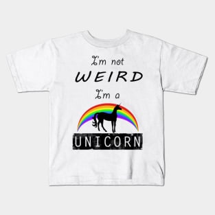 I'm Not Weird - I'm a UNICORN Kids T-Shirt